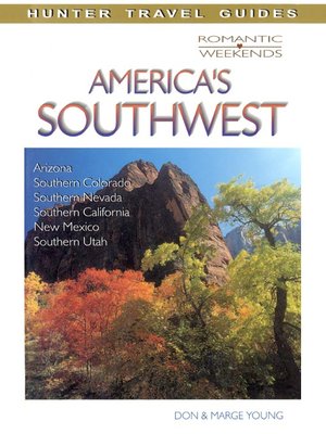 cover image of Romantic Weekends of the American Southwest